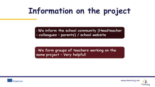www.etwinning.net
Information on the project
 
