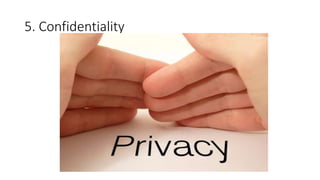 5. Confidentiality
 