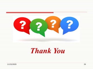 11/23/2020 26
Thank You
 