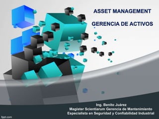 Ing. Benito Juárez
Magíster Scientiarum Gerencia de Mantenimiento
Especialista en Seguridad y Confiabilidad Industrial
 