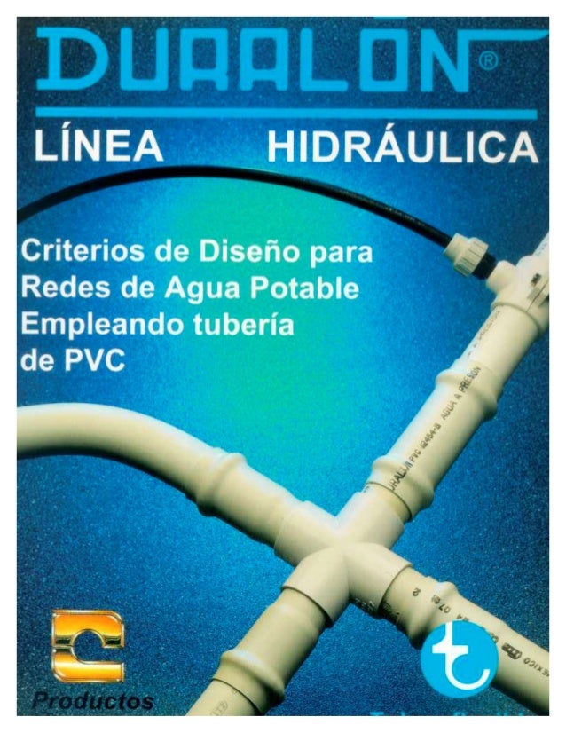 Criterios de diseño para redes de agua potable empleando tubería de p…