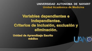 UNIVERSIDAD AUTONOMA DE NAYARIT
Unidad Académica de Medicina
 