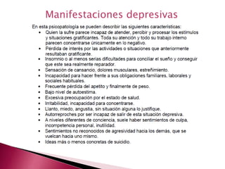Manifestaciones depresivas 
 