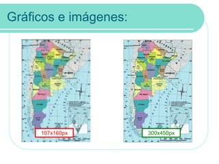 Gráficos e imágenes:
107x160px 300x450px
 