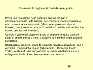 Assistenti tecnologici: screen reader, software di lettura vocale, tastiere particolari, e altro 