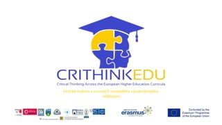 Kritické myšlení v osnovách evropského vysokoškolského
vzdělávání
 