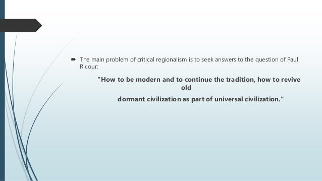 critical regionalism essay Arch 18 - critical regionalism and its philippine context - download as word doc (doc / docx), pdf file (pdf), text file (txt) or read online an essay on critical regionalism and its acceptance in the philippines. critical regionalism essay Arch 18 - critical regionalism and its philippine context - download as word doc (doc / docx), pdf file (pdf), text file (txt) or read online an essay on critical regionalism and its acceptance in the philippines.