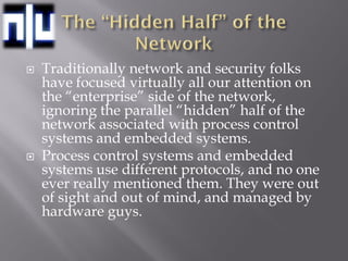    Traditionally network and security folks
    have focused virtually all our attention on
    the “enterprise” side of ...