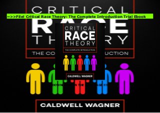 DOWNLOAD ON THE LAST PAGE !!!!
Popular Book Critical Race Theory: The Complete Introduction Download Online
~>>File! Critical Race Theory: The Complete Introduction Trial Ebook
 