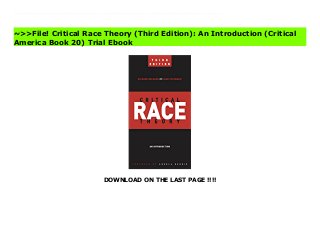 DOWNLOAD ON THE LAST PAGE !!!!
Updated to include the Black Lives Matter movement, the presidency of Barack Obama, the rise of hate speech on the Internet, and more.Since the publication of the first edition of Critical Race Theory in 2001, the United States has lived through two economic downturns, an outbreak of terrorism, and the onset of an epidemic of hate directed against immigrants, especially undocumented Latinos and Middle Eastern people. On a more hopeful note, the country elected and re-elected its first black president and has witnessed the impressive advance of gay rights. As a field, critical race theory has taken note of all these developments, and this primer does so as well. It not only covers a range of emerging new topics and events, it also addresses the rise of a fierce wave of criticism from right-wing websites, think tanks, and foundations, some of which insist that America is now colorblind and has little use for racial analysis and study. Critical Race Theory is essential for understanding developments in this burgeoning field, which has spread to other disciplines and countries. The new edition also covers the ways in which other societies and disciplines adapt its teachings and, for readers wanting to advance a progressive race agenda, includes new questions for discussion, aimed at outlining practical steps to achieve this objective. Read Critical Race Theory (Third Edition): An Introduction (Critical America Book 20) News
~>>File! Critical Race Theory (Third Edition): An Introduction (Critical
America Book 20) Trial Ebook
 