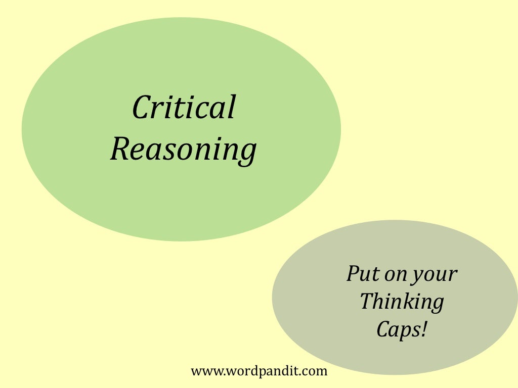 Critical reasoning Critical reasoning