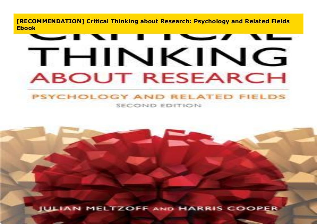 critical thinking about research psychology and related fields