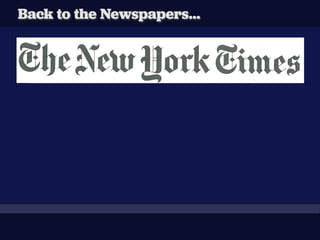 Back to the Newspapers...
 