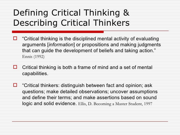 critical thinking and education Critical thinking in nursing education is a means by which nurses can use analysis, questioning, interpretation, and reflection to resolve patient care issues several theorists, practitioners, and. critical thinking and education Critical thinking in nursing education is a means by which nurses can use analysis, questioning, interpretation, and reflection to resolve patient care issues several theorists, practitioners, and.