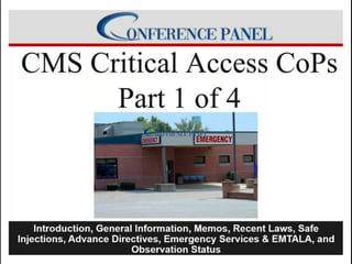 Critical Access Hospital Conditions of Participation 2022 Update- Part 1 of 4 Part Series