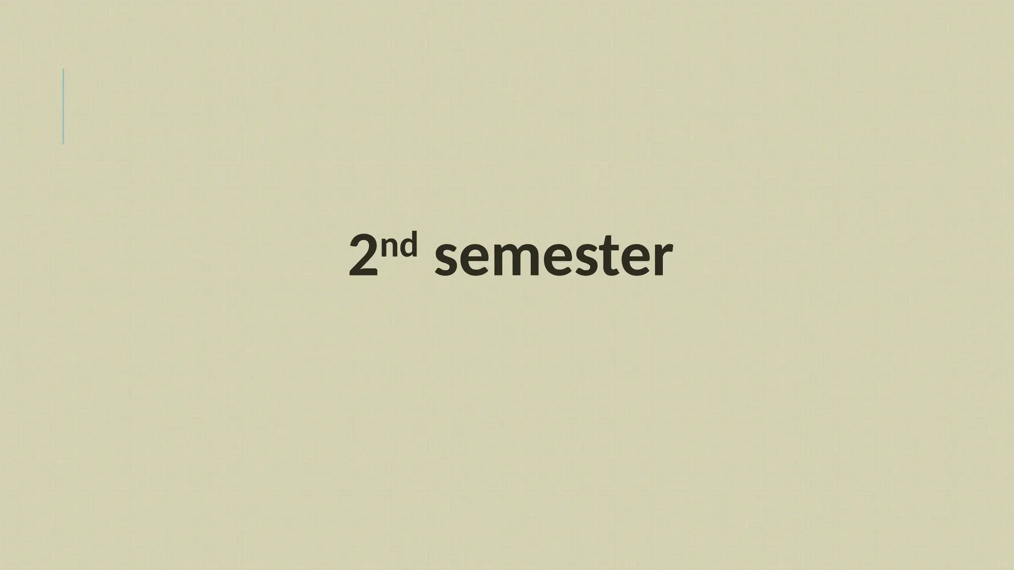 2nd
semester
 