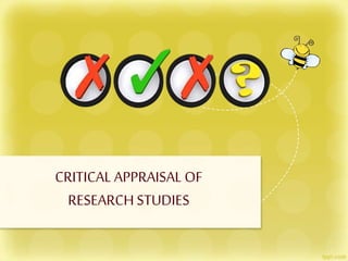 Critical appraisal of research studies | PPTX