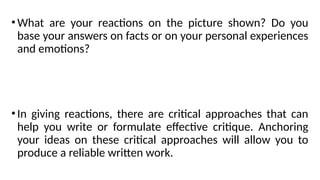 Critical Approaches in Writing the Reaction Paper 5.pptx