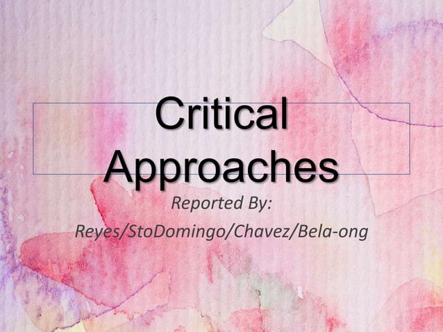 Critical Approaches: Types of Literary Criticism | PPT