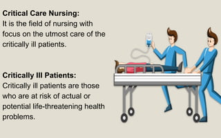 Nursing management of critically ill patient | PPTX
