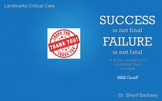 Landmarks Critical Care
Dr. Sherif Badrawy
 