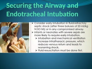 Securing the Airway and
Endotracheal Intubation
 