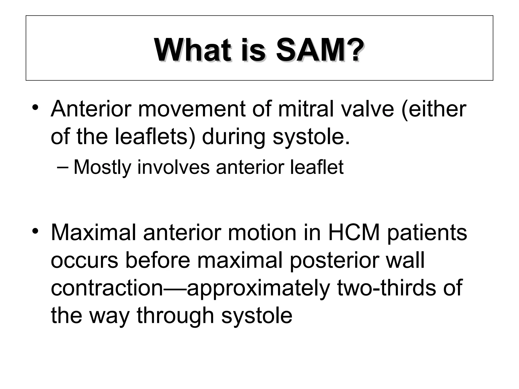 Systolic anterior motion of mitral valve - SAM | PPT | Heart and ...