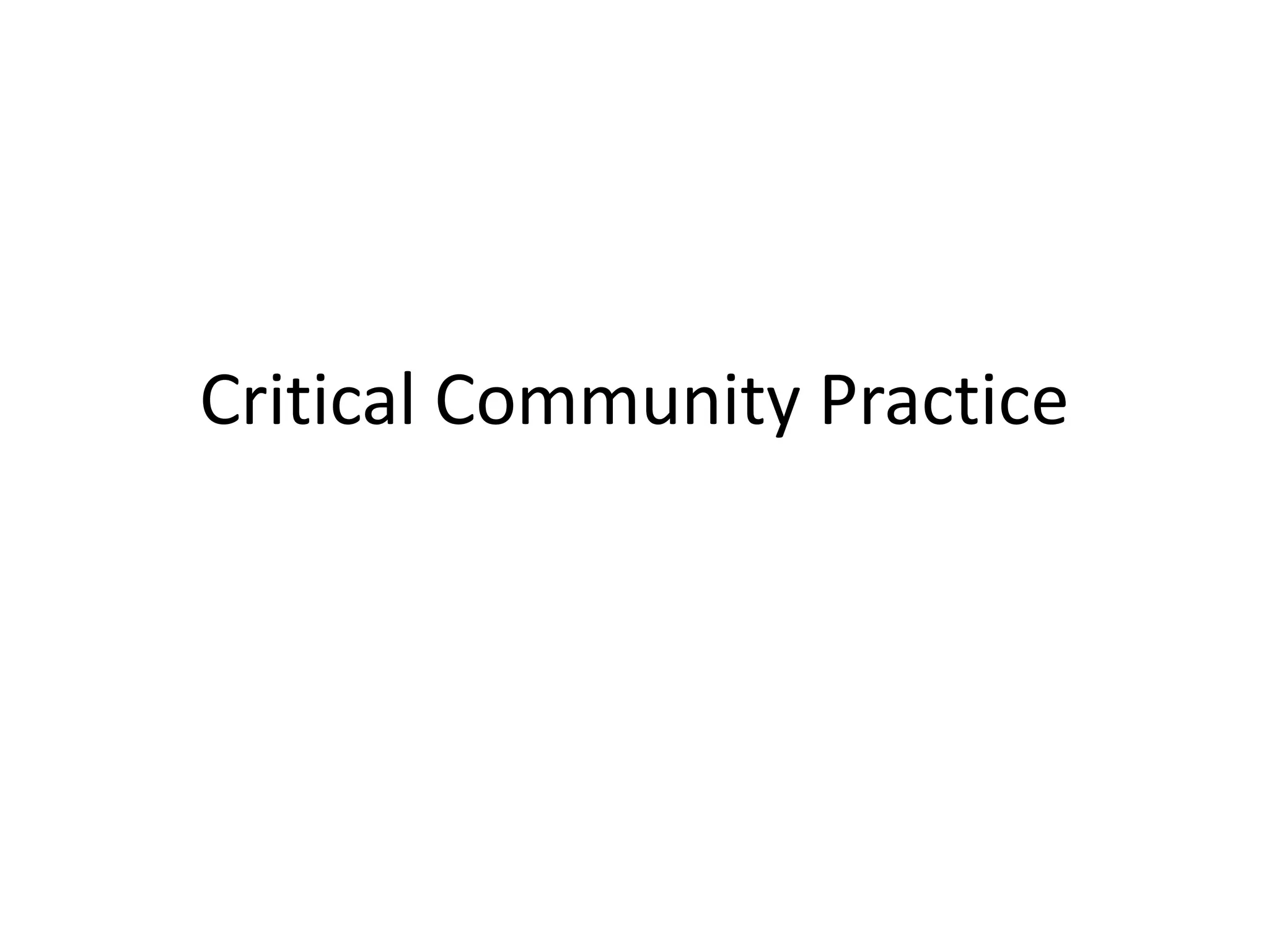 Critical community practice | PPTX