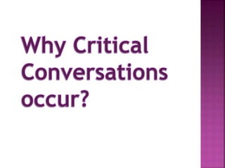 On Handling Critical conversations