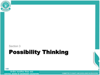 COMMITTED TO EQUITY AND EXCELLENCE IN EDUCATION
Possibility Thinking
Section 3
149
149
 