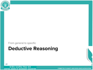 COMMITTED TO EQUITY AND EXCELLENCE IN EDUCATION
Deductive Reasoning
From general to specific
31
31
 