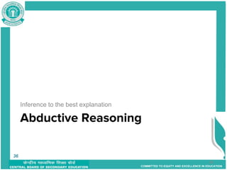 COMMITTED TO EQUITY AND EXCELLENCE IN EDUCATION
Abductive Reasoning
36
Inference to the best explanation
36
 