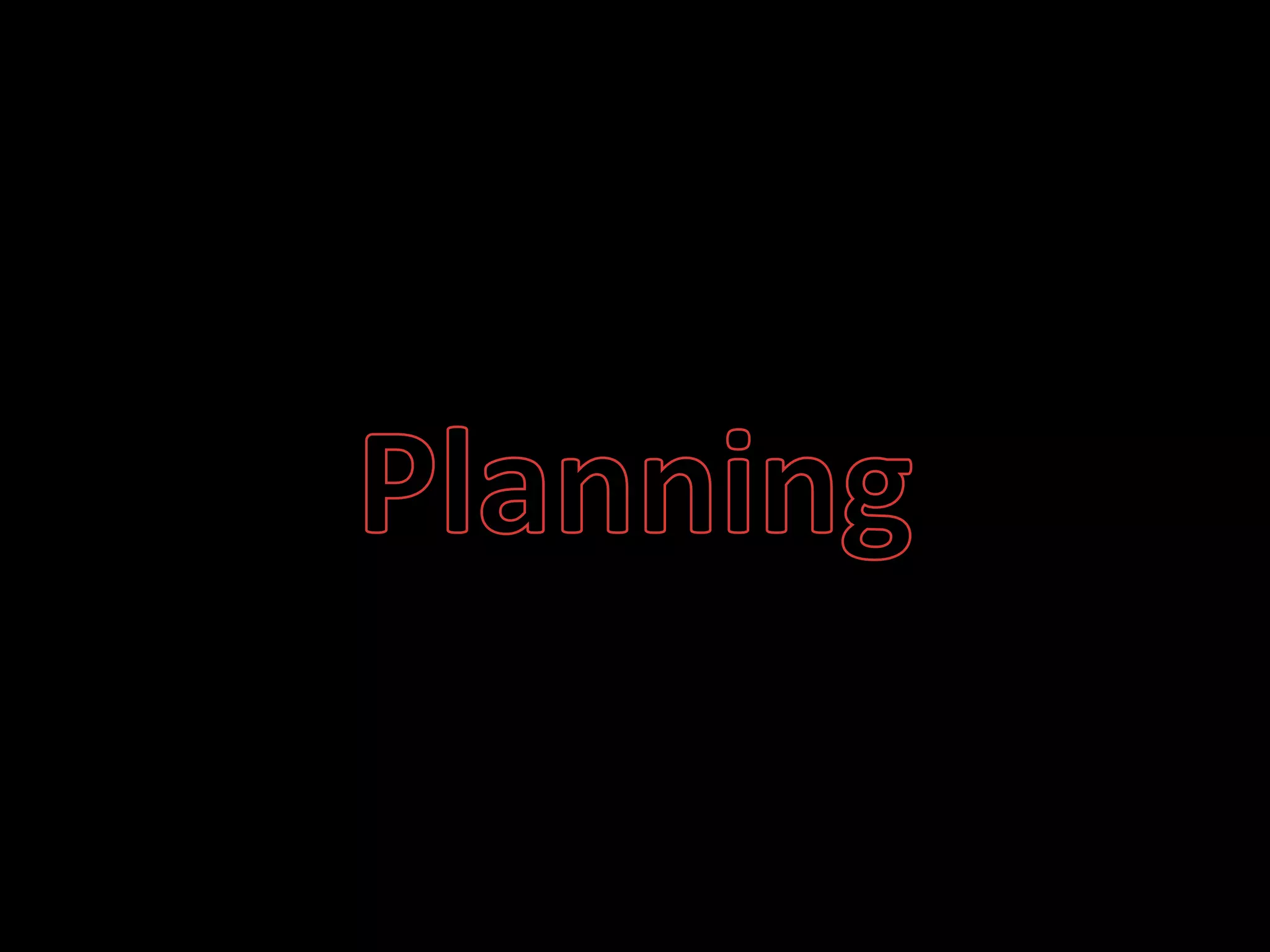 Planning