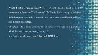 CRITICAL EVALUATION OF DENTAL CARIES INDICES.pptx