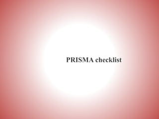 PRISMA checklist
 