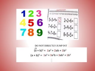 DO NOT DIRECTLY JUMP INT
O
 