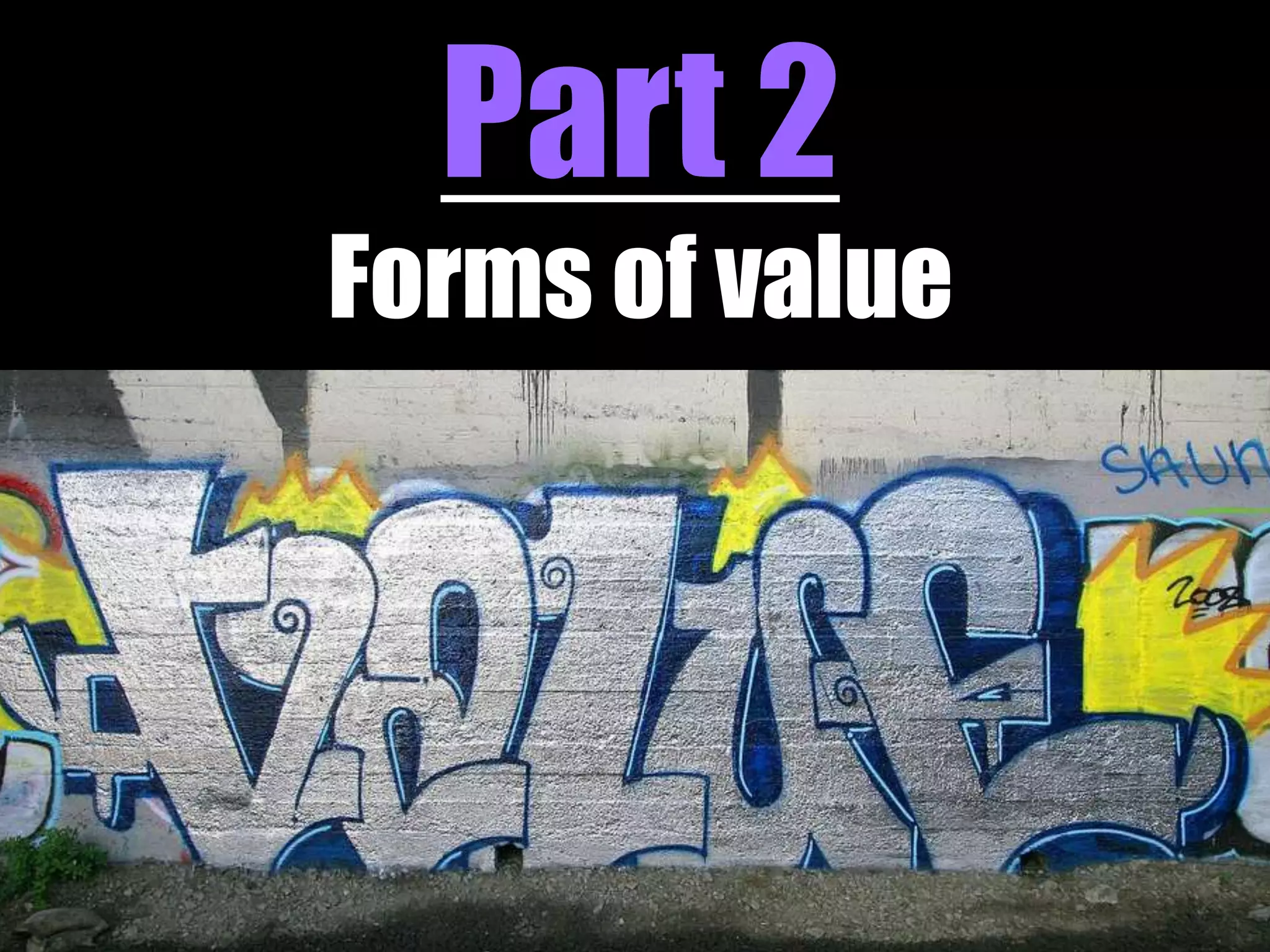 Forms of value
 