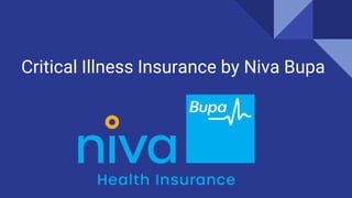 Critical Illness Insurance by Niva Bupa
 