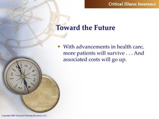 Toward the Future With advancements in health care, more patients will survive . . . And associated costs will go up. 