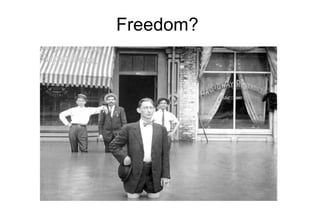 Freedom? 
