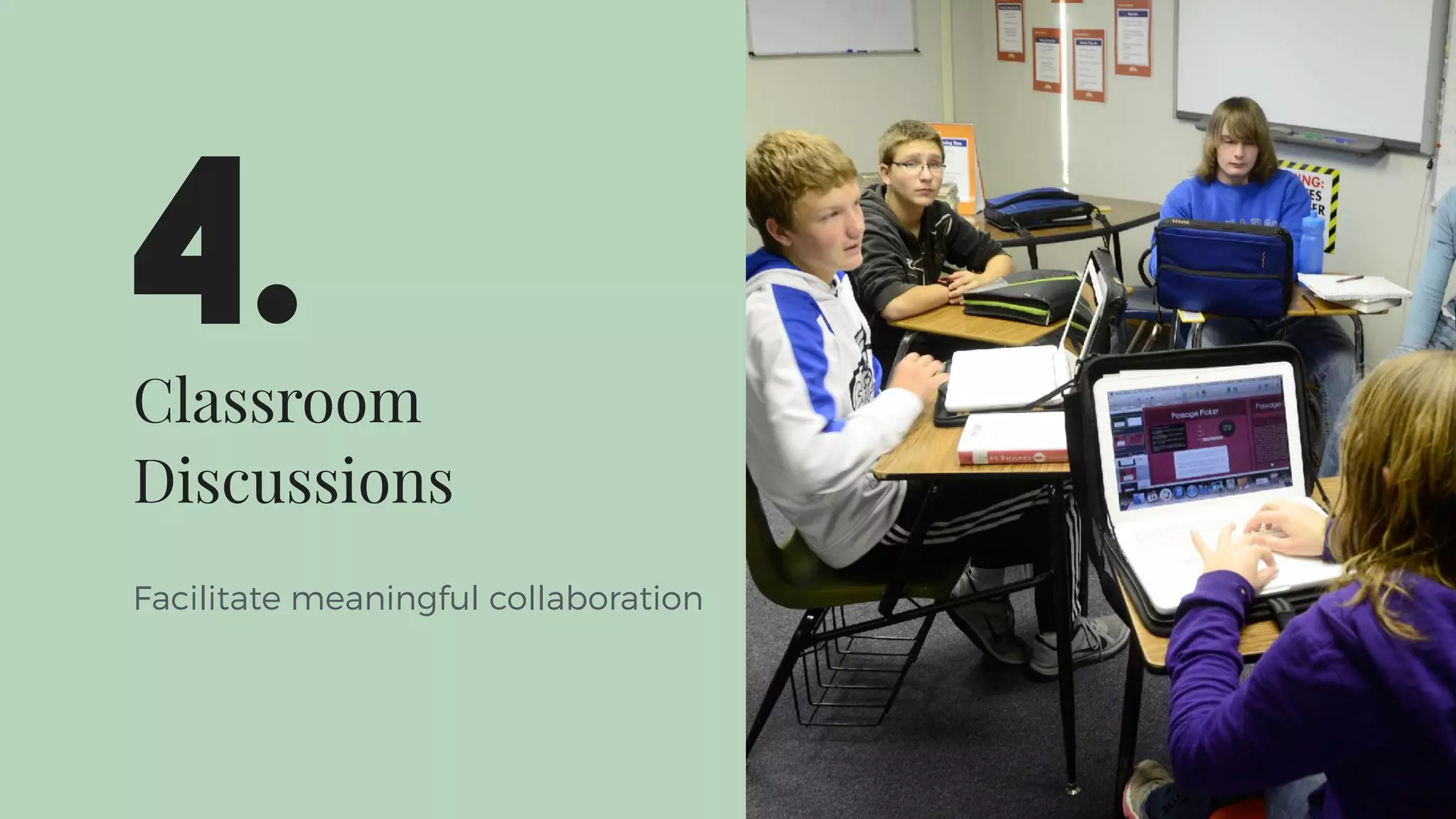 Classroom
Discussions
Facilitate meaningful collaboration
4.
 