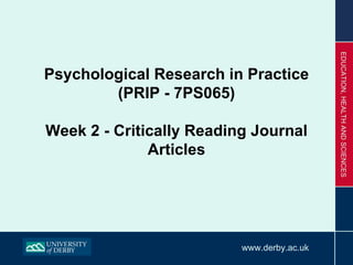 Psychological Research in Practice (PRIP - 7PS065) Week 2 - Critically Reading Journal Articles 