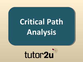 Critical Path Analysis 