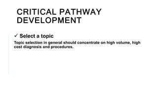 Critical pathway of care,concept mapping by Velveena M | PPTX
