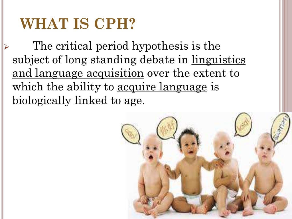 critical period hypothesis (cph)