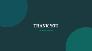 THANK YOU
Questions & Discussion
 