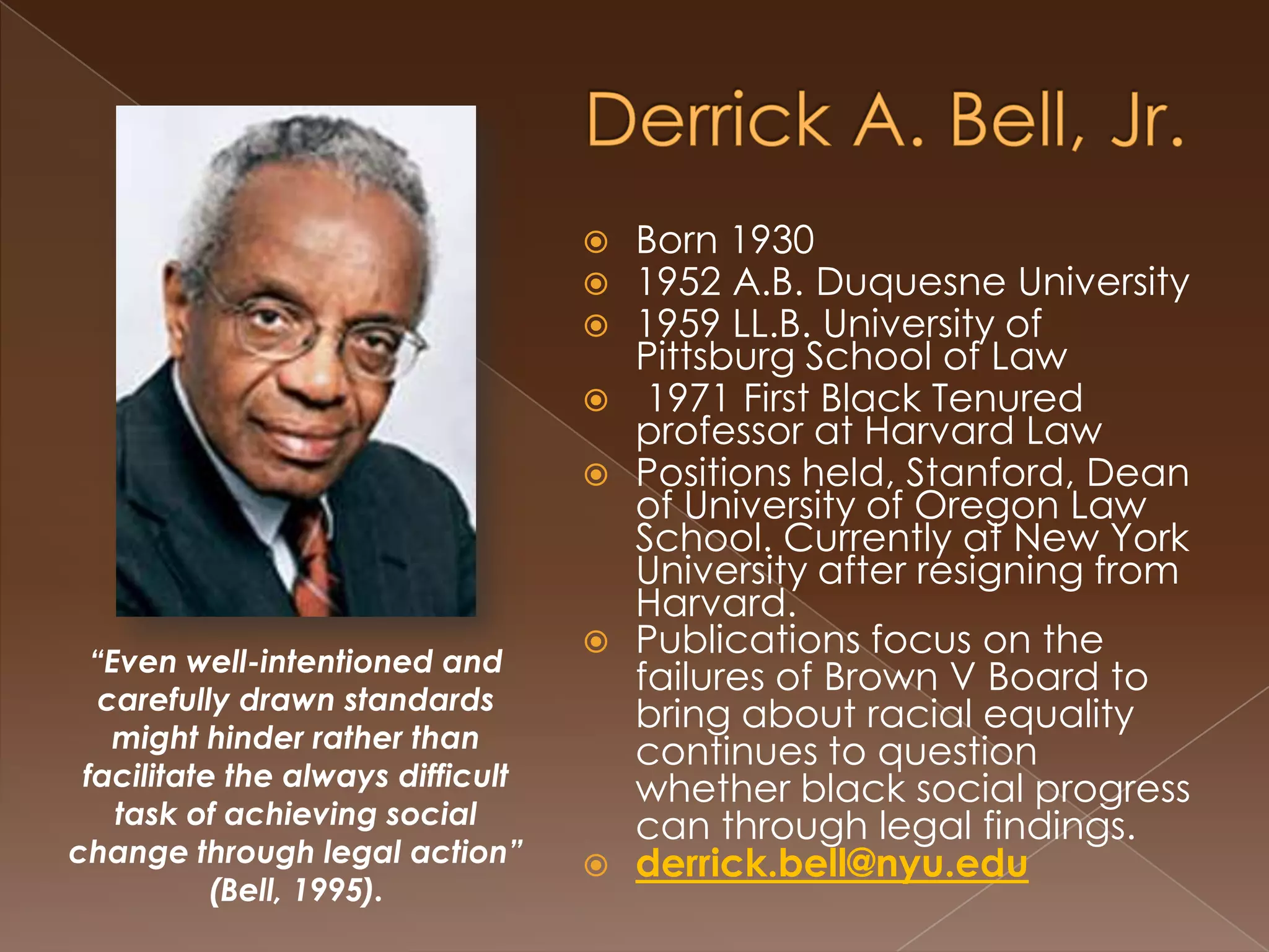 Scholarly works are being shared across the country at seminars and conferences in small groups and the dialogue grows and CRT emerges. Unifying Themes of CRTRacism is endemic in America. Traditional values, ie: privacy & property rights, serve to maintain the subordination of People of Color.Skeptical view of legal neutrality.Maintains that a contextual and historical account of the law is necessary to reveal original intent of common cultural practices. Presumes that racism has contributed to all contemporary manifestations of group advantages/disadvantages along racial lines.Values experiential knowledge (personal narratives) as critical for analysis of society and law.Draws from a number of disciplines including: feminism, Marxism, post-structuralism, critical legal theory, liberalism, pragmatism, and nationalism.Ultimate goal is to end oppression in all its forms.