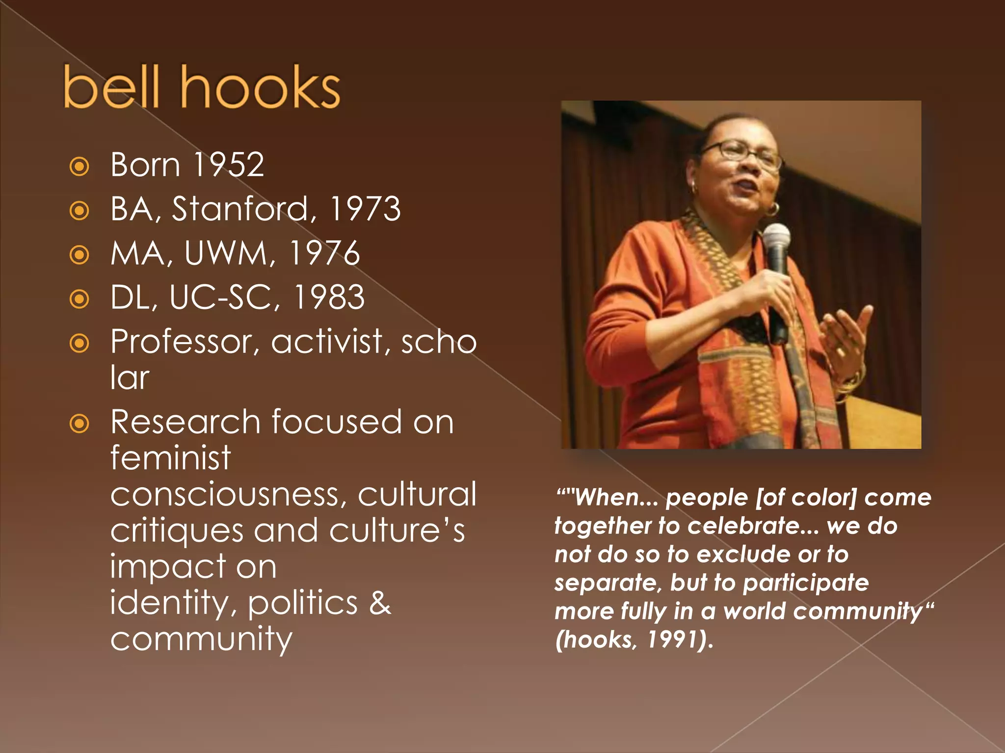 Henry Louis GatesBorn 1950BA, Yale MA &PhD, Univ of CambridgeProfessor at Harvard Univ, writer, filmmaker, literary criticResearch focuses on ways that law reflected social and systemic forms of oppression towards PoCs using literary analysis.hgates@fas.harvard.edu“…we must understand how certain forms of difference and the languages we employ to define those supposed ‘differences’  not only reinforce each other, but tend to create and maintain each other” (Gates, 1984, p. 297).