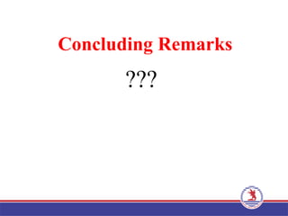 Concluding Remarks
???
 