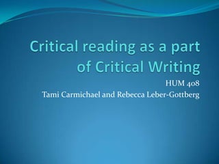 HUM 408
Tami Carmichael and Rebecca Leber-Gottberg
 